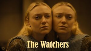 معرفی فیلم نگهبانان (The Watchers)│ شاهکار یا فاجعه؟